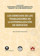 LOS DERECHOS DE TRABAJADORES EN EXTERNALIZACION DE SERVICIO - 9788413598123